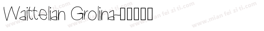Waittelian Grolina字体转换